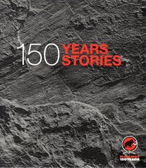 Bild des Verkufers fr Mammut - 150 Years, 150 Stories zum Verkauf von WeBuyBooks