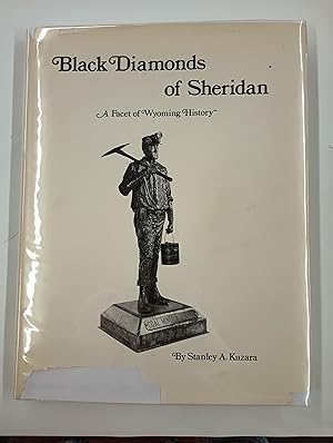 Black Diamonds of Sheridan: A Facet of Wyoming History