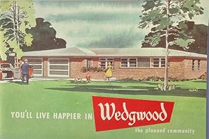 You'll Live Happier in Wedgwood the Planned Community