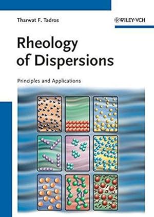 Image du vendeur pour Rheology of Dispersions: Principles and Applications mis en vente par WeBuyBooks