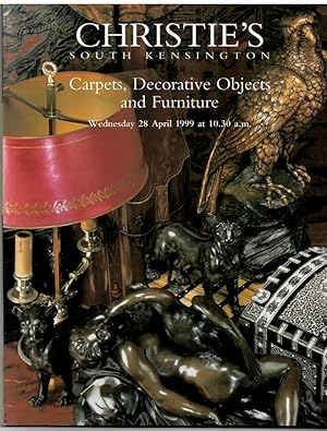 Carpets, Decorative Objects and Furniture. Christie's South Kensington. Wednesday 28 April 1999. ...