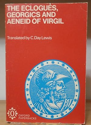 The Eclogues, Georgics and Aeneid of Virgil (Oxford Paperbacks)