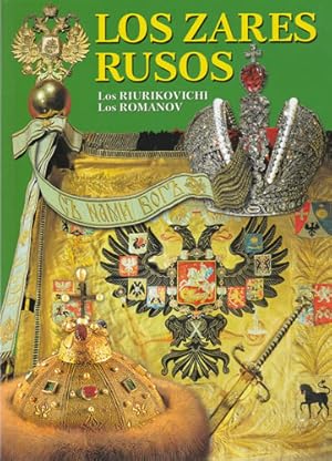 Seller image for Los zares rusos. Los Riurikovichi. Los Romanov for sale by ABACO LIBROS USADOS