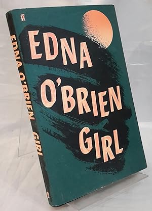 Seller image for Girl. FIRST EDITION PRESENTATION COPY FROM O'BRIEN TO HER LITERARY AGENT ROBIN DALTON. for sale by Addyman Books