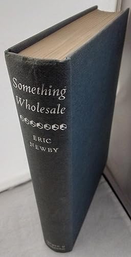 Seller image for Something Wholesale. for sale by Addyman Books