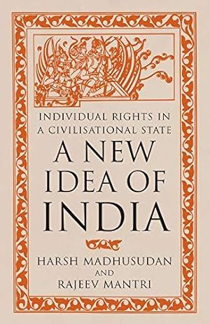 Seller image for A New Idea of India: Individual Rights in a Civilisational for sale by WeBuyBooks