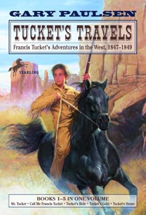 Imagen del vendedor de Tucket's Travels : Francis Tucket's Adventures in the West, 1847-1849, Books 1-5 a la venta por GreatBookPrices