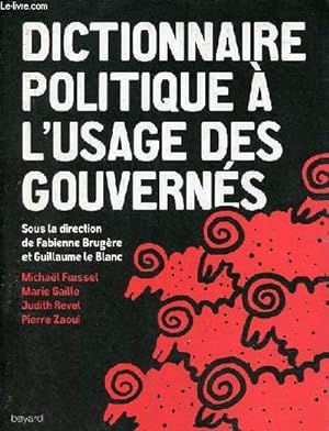 Bild des Verkufers fr Dictionnaire politique  l'usage des gouverns. zum Verkauf von Le-Livre