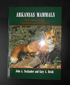 Seller image for Arkansas Mammals,their natural history,classification and distribution for sale by Springwell Books