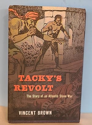 Tacky's Revolt: The Story of an Atlantic Slave War