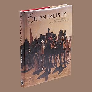 Seller image for Orientalists. Western Artists In Arabia, The Sahara, Persia & India for sale by Librairie du Bacchanal