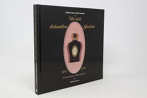 Seller image for Un siecle d'enchantillons. Guerlain 1895 1995. Catalogue Argument for sale by Daniel Zachariah