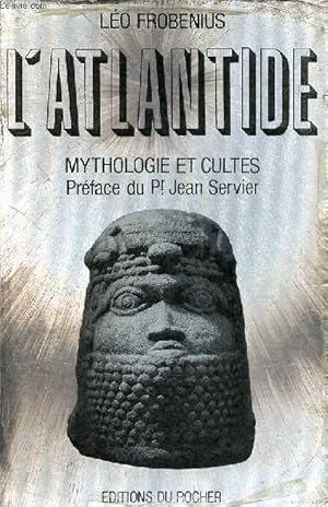 L'Atlantide mythologie et cultes.