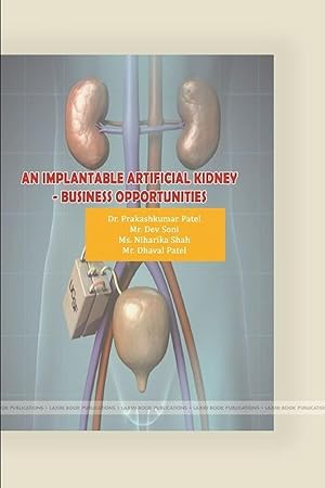 Seller image for AN IMPLANTABLE ARTIFICIAL KIDNEY -BUSINESS OPPORTUNITIES for sale by moluna