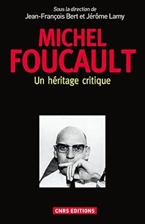 Imagen del vendedor de Michel Foucault un hritage critique a la venta por Librairie du Bacchanal