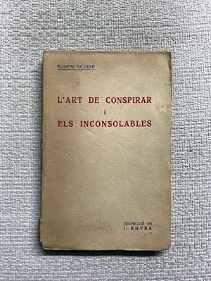 Immagine del venditore per L'art de conspirar / Els inconsolables venduto da Campbell Llibres