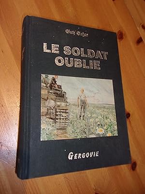 Image du vendeur pour Le soldat oubli. mis en vente par Le livre de sable