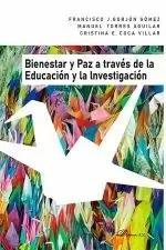 BIENESTAR Y PAZ A TRAVÉS DE LA EDUCACIÓN Y LA INVESTIGACIÓN