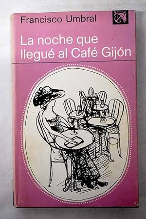 Imagen del vendedor de La noche que llegué al Café Gijón a la venta por Alcaná Libros