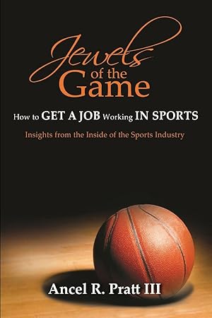 Seller image for Jewels of the Game- How to Get a Job Working In Sports for sale by moluna