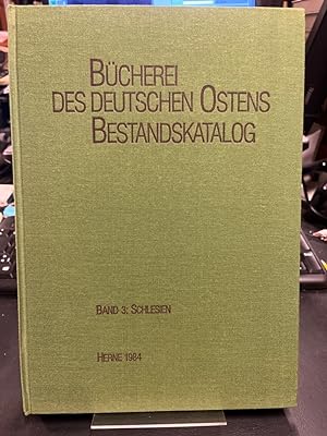 Bücherei des deutschen Ostens. Bestandskatalog. BAND 3: Schlesien.