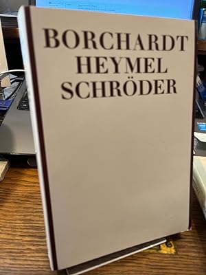 Rudolf Borchardt, Alfred Walter Heymel, Rudolf Alexander Schröder. Eine Ausstellung des Deutschen...