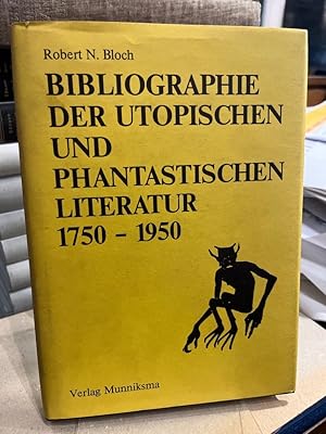 Bibliographie der utopischen und phantastischen Literatur 1750 - 1950