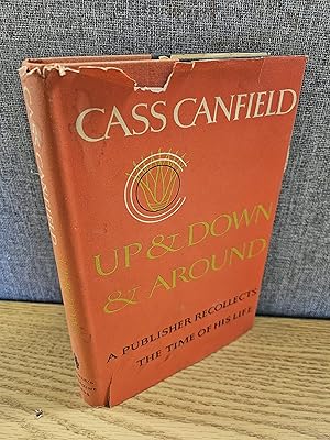 Seller image for Up and Down and Around a publisher recollects the time of his life for sale by HGG Books