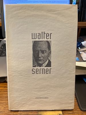 Dr. Walter Serner 1889 - 1942. Ausstellungsbuch. [Ausstellung im Literaturhaus Berlin zum 100. Ge...