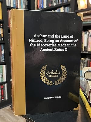 Seller image for Asshur & the Land of Nimrod (hardcover reprint) for sale by Forgotten Lore