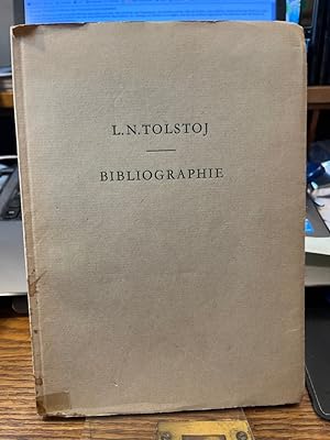 L. N. Tolstoj. Bibliographie der Erstausgaben deutschsprachiger Übersetzungen und der seit 1945 i...