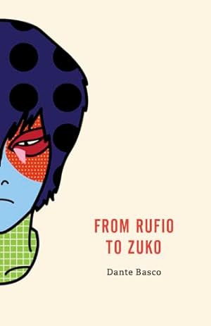 Bild des Verkufers fr From Rufio to Zuko: Fire Nation Edition zum Verkauf von WeBuyBooks