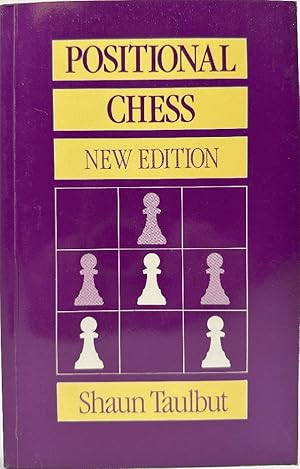 Positional Chess: Shaun Taulbut