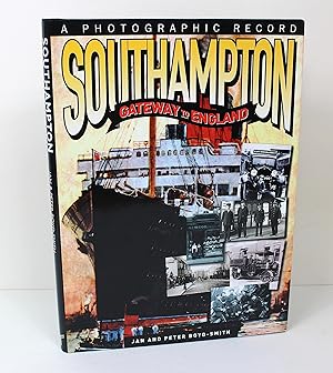 Imagen del vendedor de Southampton: Gateway to England a la venta por Peak Dragon Bookshop 39 Dale Rd Matlock