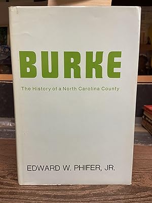 Burke: The History of a North Carolina County