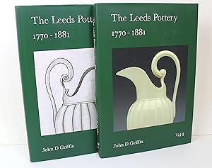 The Leeds Pottery 1770-1881 (Complete in 2 Vols. )