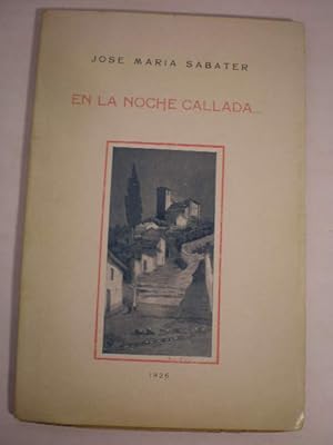 En la noche callada. Selección 1913 - 1925