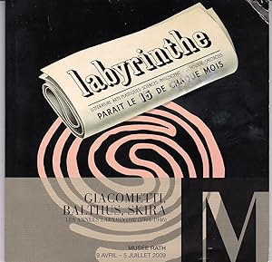 Giacometti, Balthus, Skira. Les années Labyrinthe (1944-1946).