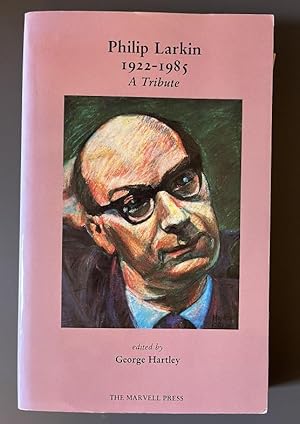 Philip Larkin 1922-1985 - A Tribute