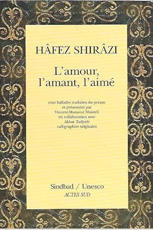 Image du vendeur pour L'AMOUR, L'AMANT, L'AIM (Poesia persa traducida al frances) mis en vente par LLIBRERIA TECNICA