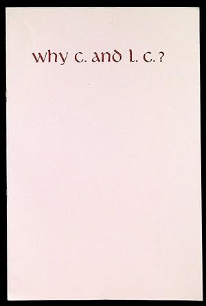 Seller image for Why Capital and Lower Case Forms? Questions About the Shape of Roman Letters Asked By Emerson G. Wulling for sale by The Kelmscott Bookshop, ABAA