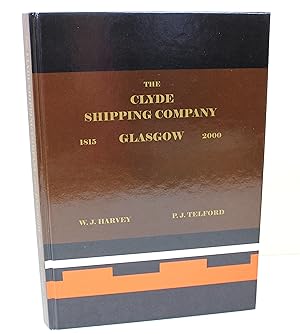 The Clyde Shipping Company Glasgow: 1815 to 2000