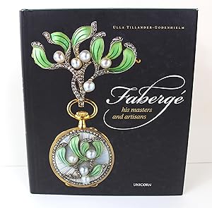 Fabergé: His Masters and Artisans
