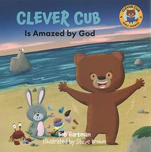 Seller image for Clever Cub Is Amazed by God for sale by GreatBookPrices