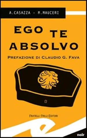 Image du vendeur pour Ego Te Absolvo mis en vente par Piazza del Libro