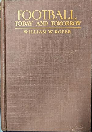 Seller image for Football, Today And Tomorrow for sale by Willis Monie-Books, ABAA