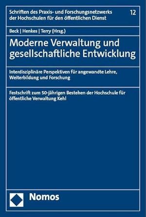 Immagine del venditore per Moderne Verwaltung und gesellschaftliche Entwicklung : Interdisziplinre Perspektiven fr angewandte Lehre, Weiterbildung und Forschung venduto da AHA-BUCH GmbH