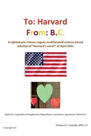 To Harvard From B.C.: A righteously riotous cogent multifaceted science-based rebuttal of "Harvar...