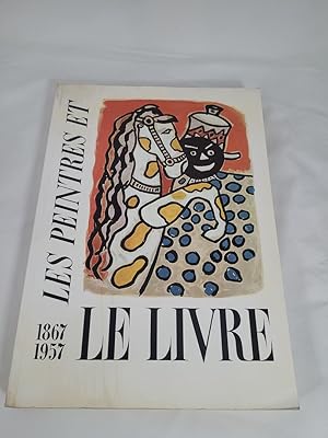 Imagen del vendedor de Les Peintres Et Le Livre. Constituant Un Essai De Biliographie Des Livres Illustrs De Gravures Originales Par Les Peintres Et Les Sculpteurs De 1867 ? 1957 a la venta por Third Person Books