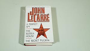 Seller image for John LeCarre A New Collection of Three Complete Novels A Perfect Spy The Russia House and the Secret Pilgrim for sale by SkylarkerBooks